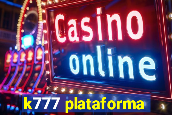 k777 plataforma