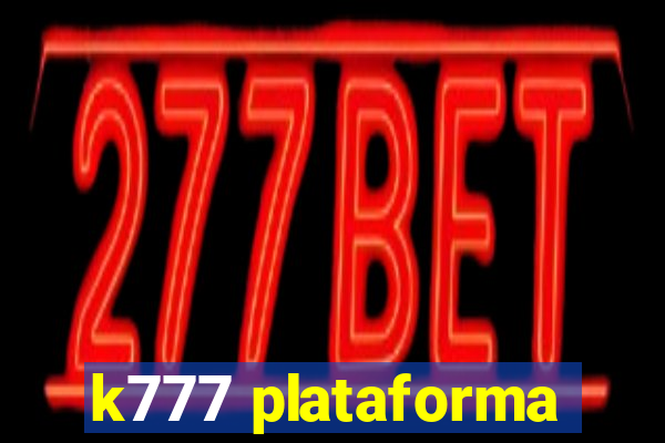 k777 plataforma