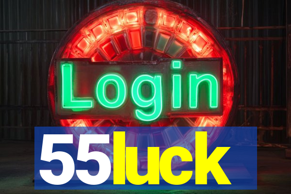 55luck