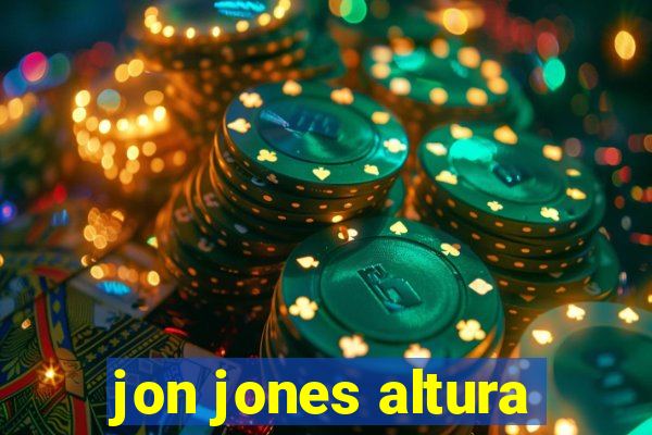 jon jones altura