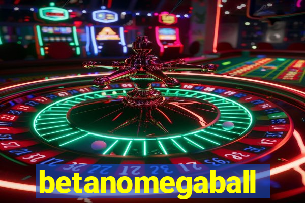 betanomegaball