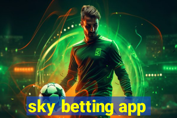 sky betting app