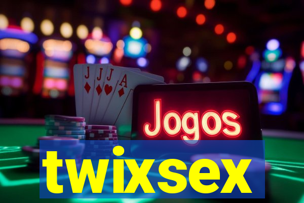 twixsex