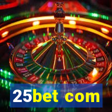 25bet com