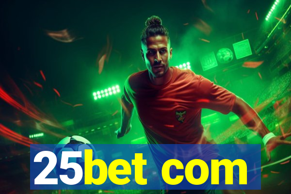 25bet com