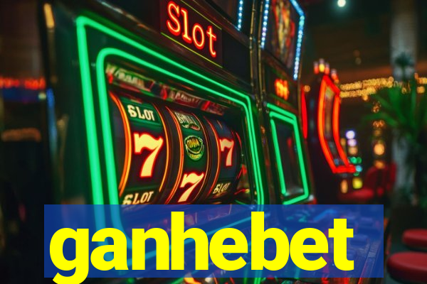 ganhebet