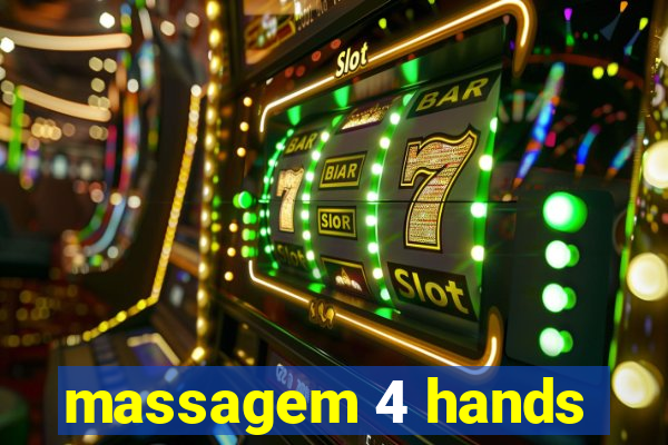 massagem 4 hands