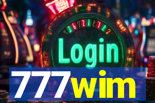 777wim