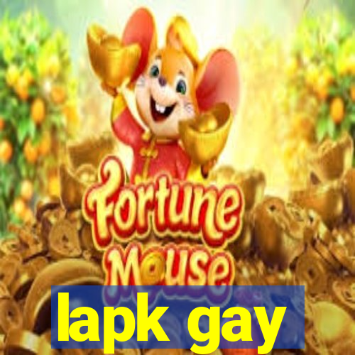 lapk gay