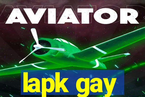 lapk gay