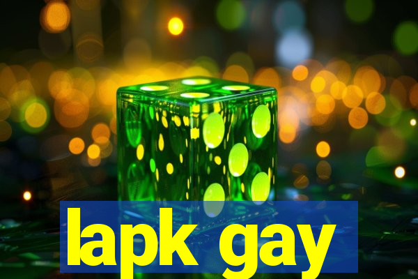 lapk gay