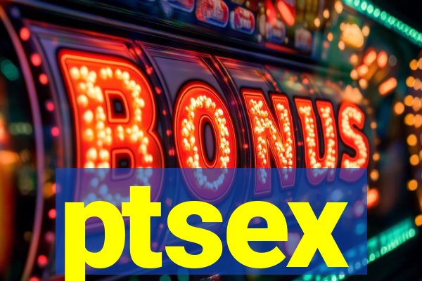 ptsex