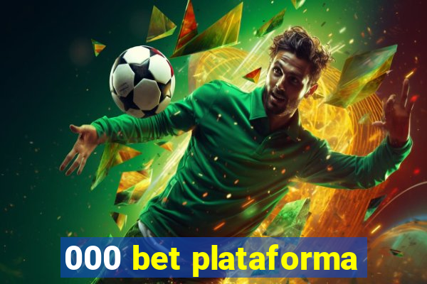 000 bet plataforma