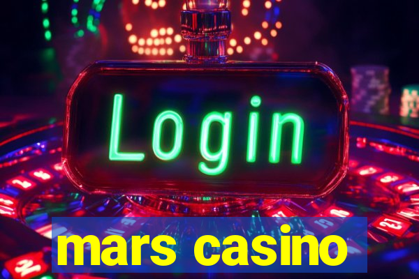 mars casino