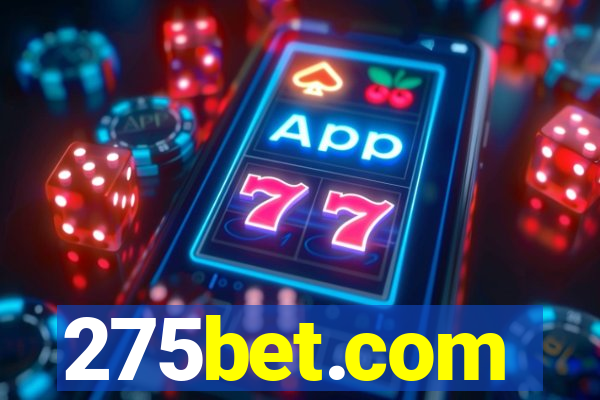 275bet.com