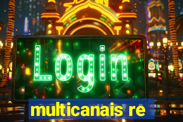 multicanais re