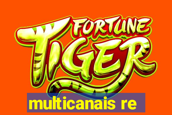 multicanais re