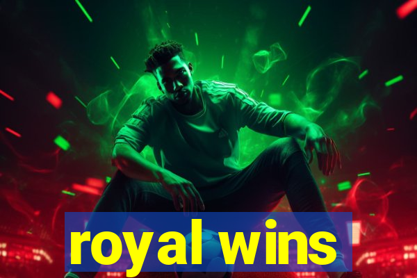 royal wins