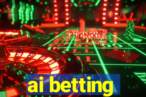 ai betting