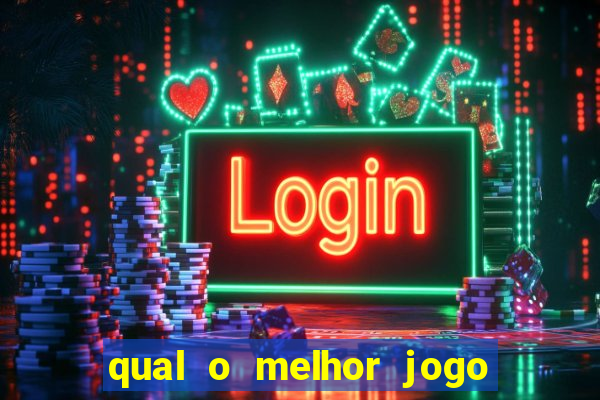 qual o melhor jogo de casino online