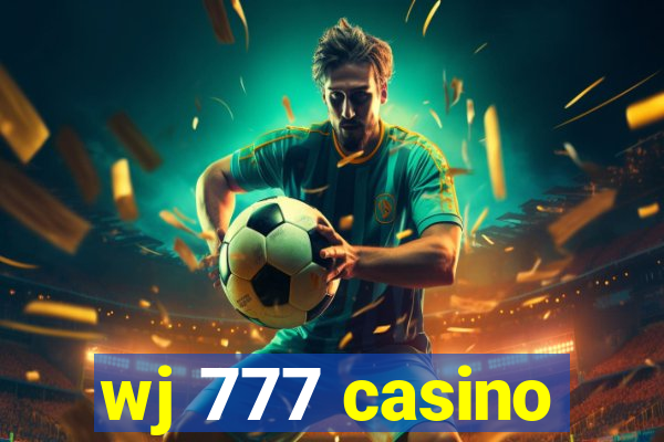 wj 777 casino