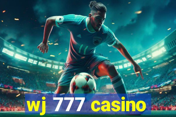 wj 777 casino