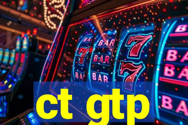 ct gtp