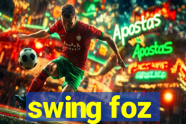 swing foz