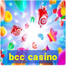 bcc casino