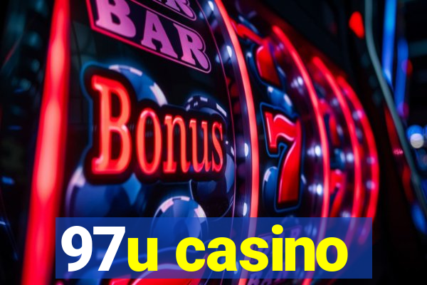 97u casino