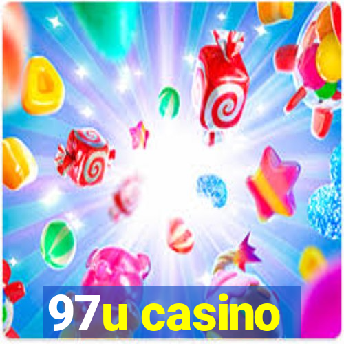 97u casino