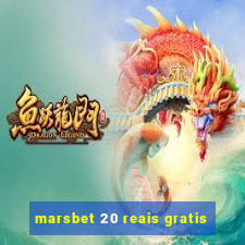 marsbet 20 reais gratis