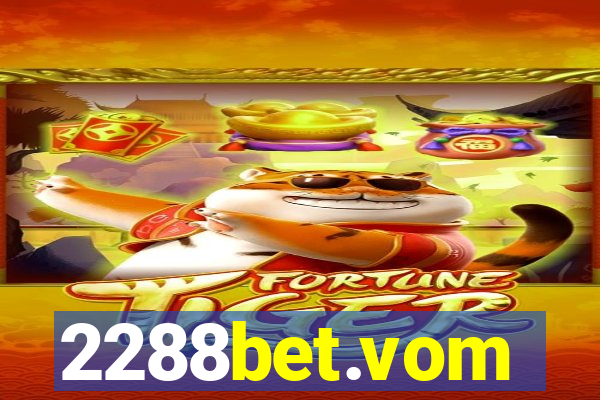 2288bet.vom