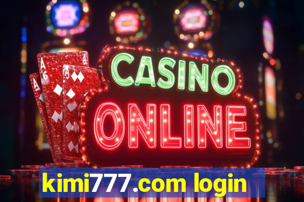 kimi777.com login