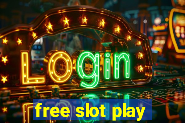 free slot play