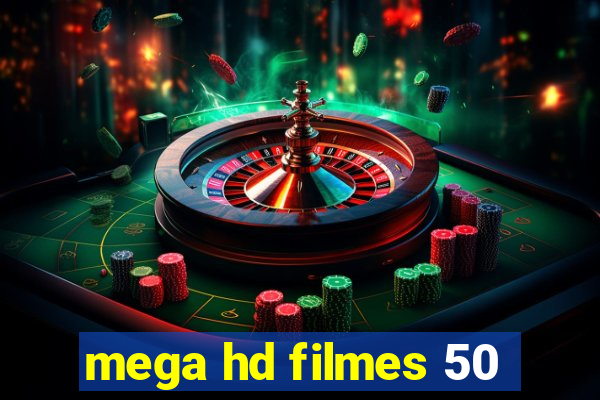 mega hd filmes 50