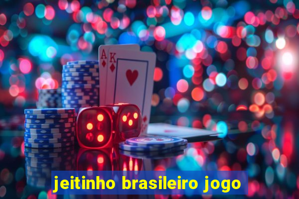 jeitinho brasileiro jogo