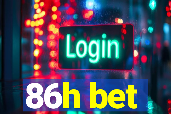 86h bet