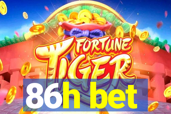 86h bet