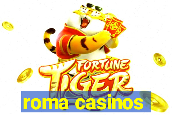 roma casinos