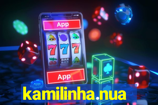 kamilinha.nua