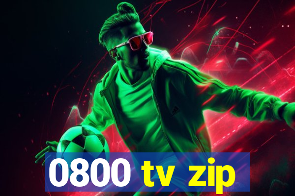 0800 tv zip