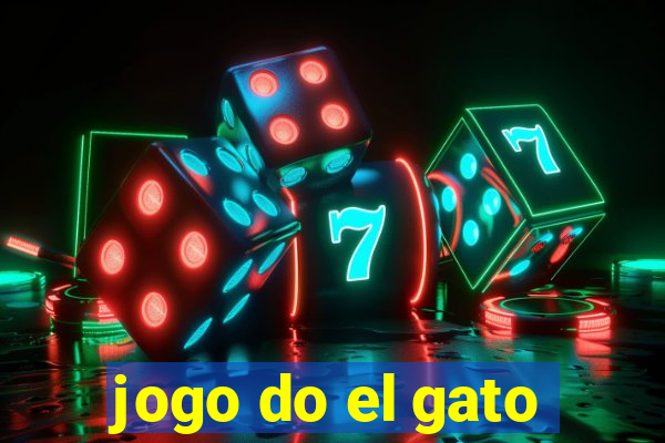 jogo do el gato