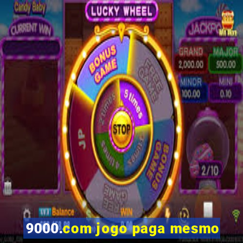 9000.com jogo paga mesmo