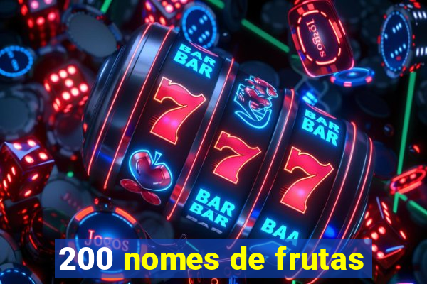 200 nomes de frutas