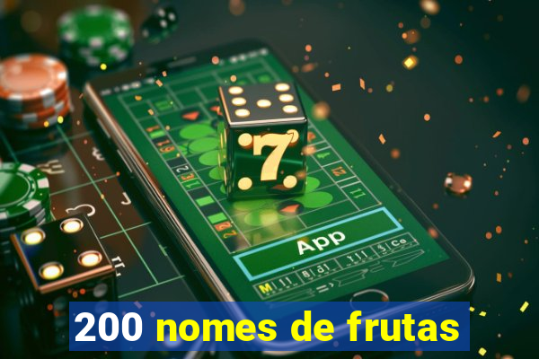 200 nomes de frutas