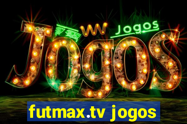 futmax.tv jogos