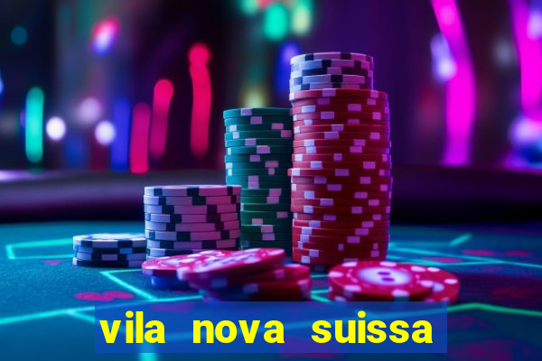 vila nova suissa mogi das cruzes