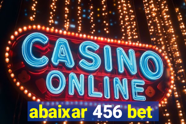 abaixar 456 bet