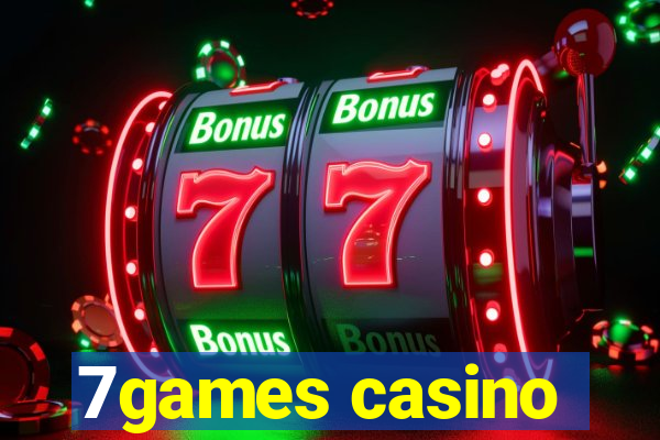 7games casino